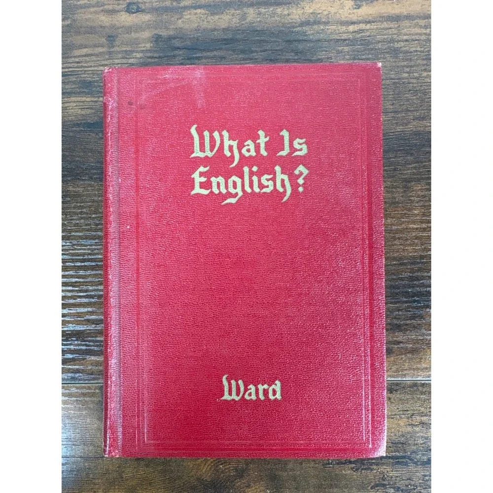 What Is‎ English? C. H. Ward 1925 Hardcover Revised Edition Scott Foresman Red